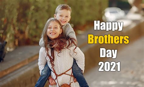 Top 999 Brothers Day Wishes Images Amazing Collection Brothers Day Wishes Images Full 4k