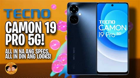 Tecno Camon 19 Pro 5G: All In Na Looks at Specs! - Unbox Diaries