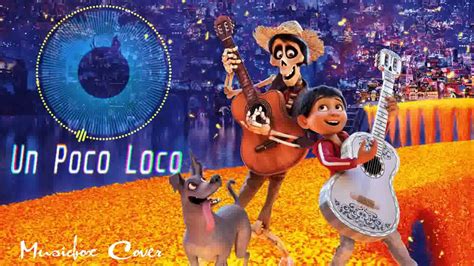 Music Box Cover Coco Ost Un Poco Loco Youtube