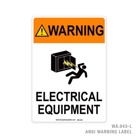 WARNING - ELECTRICAL EQUIPMENT - 043A ANSI LABEL | SOLAR COMPLIANT LABELS