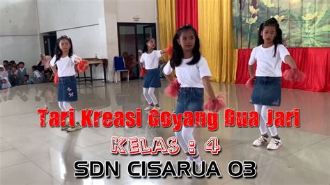 Tari Kreasi Goyang Dua Jari Kelas 4 Sdn Cisarua 03 Youtube