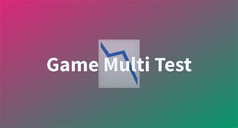 Game Multi Test A Hugging Face Space By Omnibus