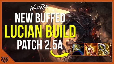 NEW BROKEN LUCIAN BUILD DID HE NEED A BUFF Patch 2 5a Wild