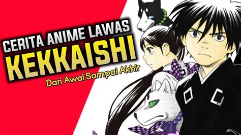 Pembasmi Siluman Terhebat Alur Cerita Anime Nostalgia Kekkaishi Youtube