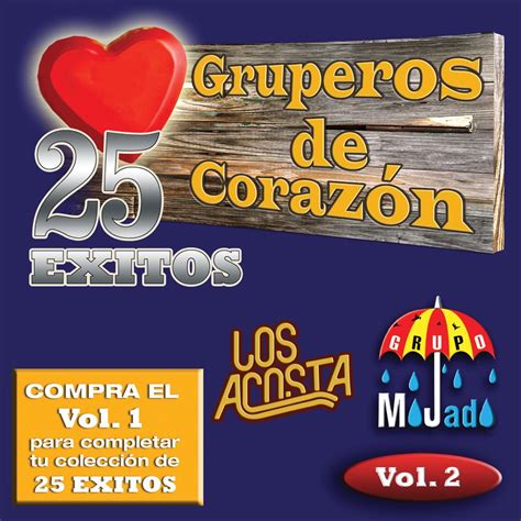 Los Acosta y Grupo Mojado 25 Éxitos Vol 2 Album by Grupo Mojado