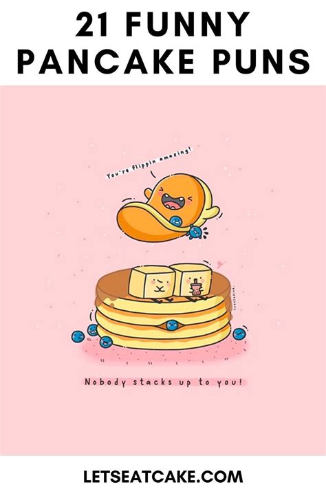 You Ll Flip Over These 19 Pancake Puns Funny Food Puns Flirty Puns Pancake Puns