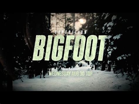 Expedition Bigfoot Season Episode Release Date And When Is It