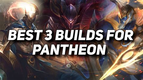 SEASON 13 BEST 3 BUILDS FOR PANTHEON TOP YouTube