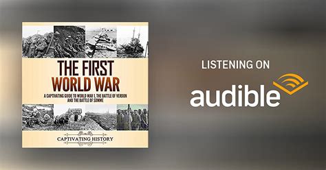 The First World War A Captivating Guide To World War The Battle Of