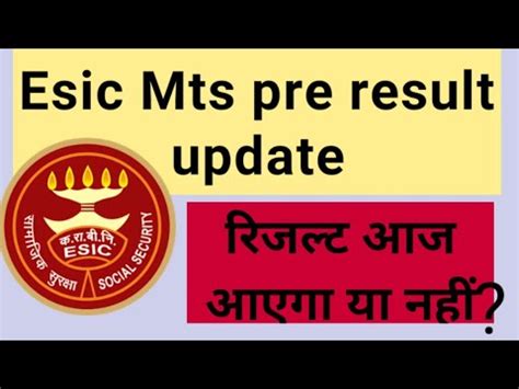 Esic Mts Pre Result Update Youtube