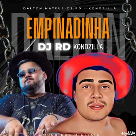 EMPINADINHA DJ RD KONDZILLA FUNK 2023 BREGA FUNK 2023 KONDZILLA