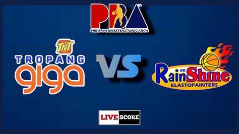 TNT Tropang Giga Vs Rain Or Shine Elasto PBA Philippine Cup Live