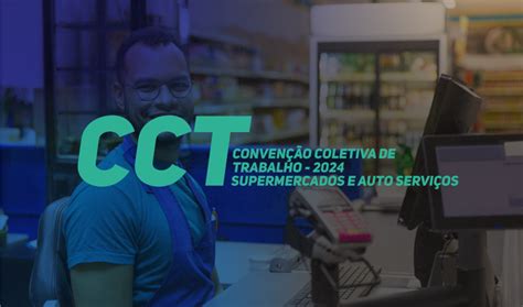 Convenção Coletiva do Trabalho Supermercados e Atacados de Auto