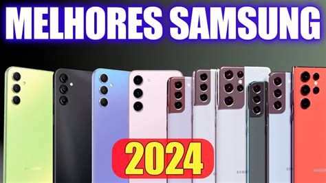 Melhores Celulares Da Samsung Em 2024 Youtube