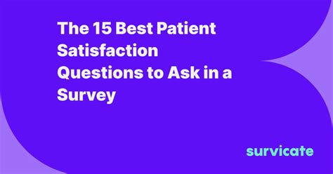 The 15 Best Patient Satisfaction Questions To Ask In A Survey