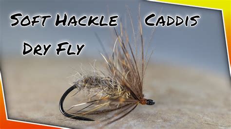 Tying A Soft Hackle Caddis Dry Fly Pattern Squirrel And Grouse Youtube