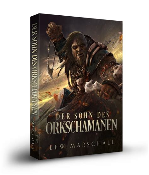 Fantasy Gamelit Der Sohn Des Orkschamanen Shop Lew Marschall