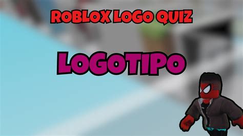 ROBLOX LOGO QUIZ LOGOTIPO YouTube