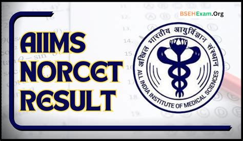 Aiims Norcet Result 2023 Cut Off Norcet 4 Merit List Date And Updates