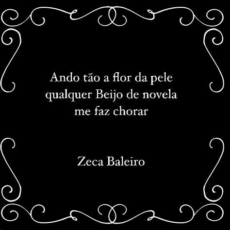 Flor Da Pele Zeca Baleiro Novelas Pele