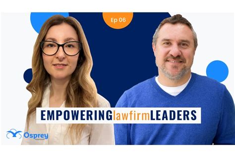 Empowering Law Firm Leaders Podcast Focuses On Helping Firms To Win