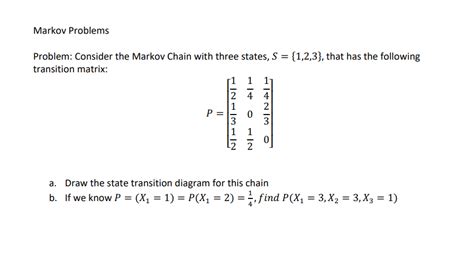 Solved Problem Consider The Markov Chain With Three States