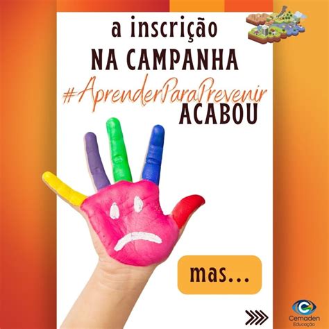 Inscrições na Campanha AprenderParaPrevenir se encerraram Cemaden