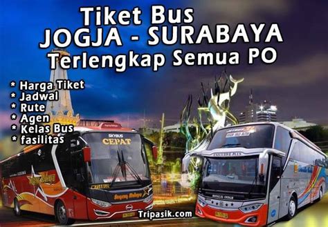 Tiket Bus Jogja Surabaya Jadwal Harga Agustus 2023