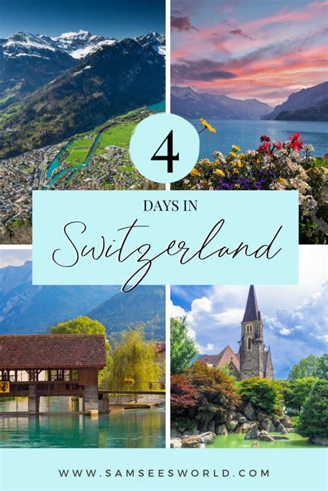 4 Days In Switzerland The Ultimate Switzerland Itinerary Artofit