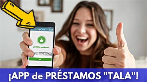 TALA PRÉSTAMOS Cómo FUNCIONA Es Confiable la App de Préstamos