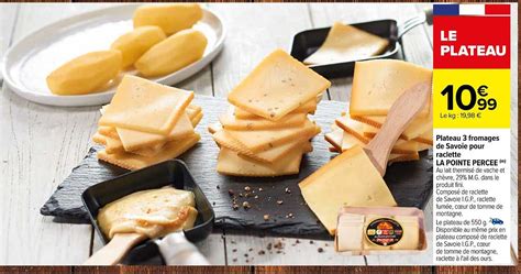 Promo Plateau Fromages De Savoie Pour Raclette La Pointe Perc E Chez