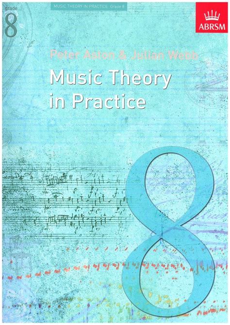 Music Theory In Practice Grade 8 Music Theory In Practice ABRSM