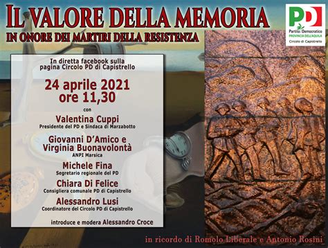 Il Valore Della Memoria Il 24 Aprile Levento Del Pd Di Capistrello