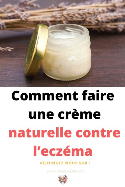 Comment faire une crème naturelle contre leczéma Produits de beauté