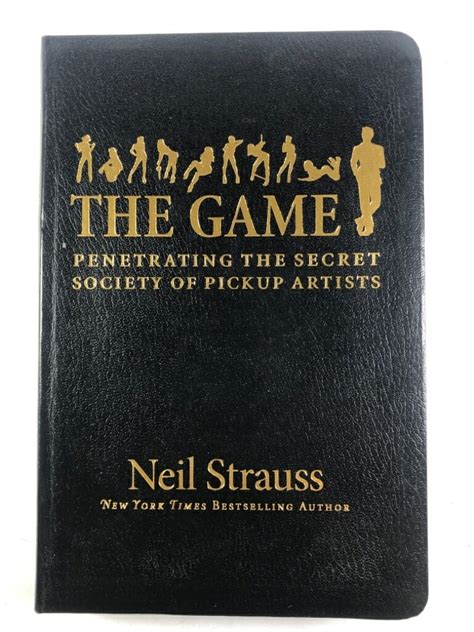 The Game Penetrating The Secret Society Of Pickup Artists Neil Strauss Od 309 Kč Reknihy