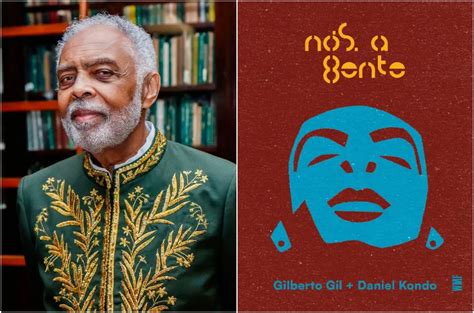 Gilberto Gil Lan A Dois Livros De M Sicas Ilustradas Por Artista Visual