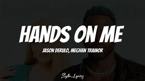 Jason Derulo Hands On Me Lyrics Ft Meghan Trainor YouTube