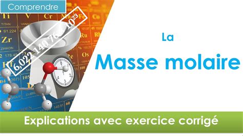 Masse Molaire D Une Mol Cule Cours Exercice En Minutes Chimie