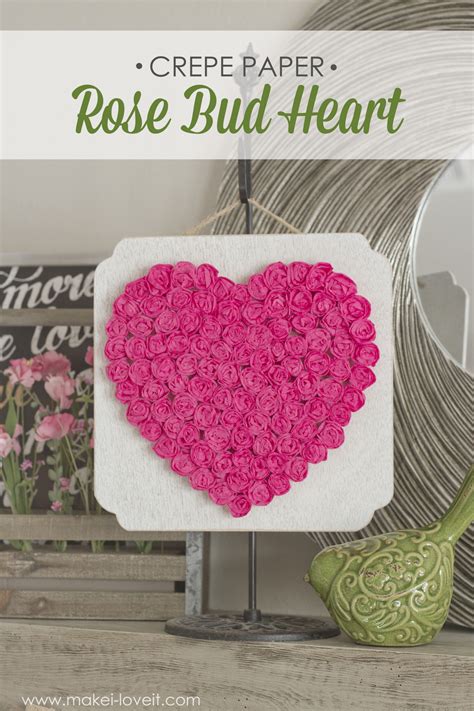 Diy Crepe Paper Rose Heartinexpensive Valentine Decor Or Any Time