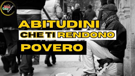 7 Cattive Abitudini Che Ti Rendono Povero Come Evitarle FINANZA