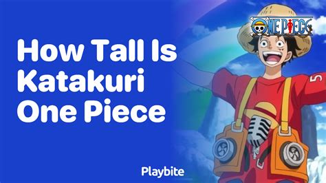 How Tall is Katakuri from One Piece? - Playbite