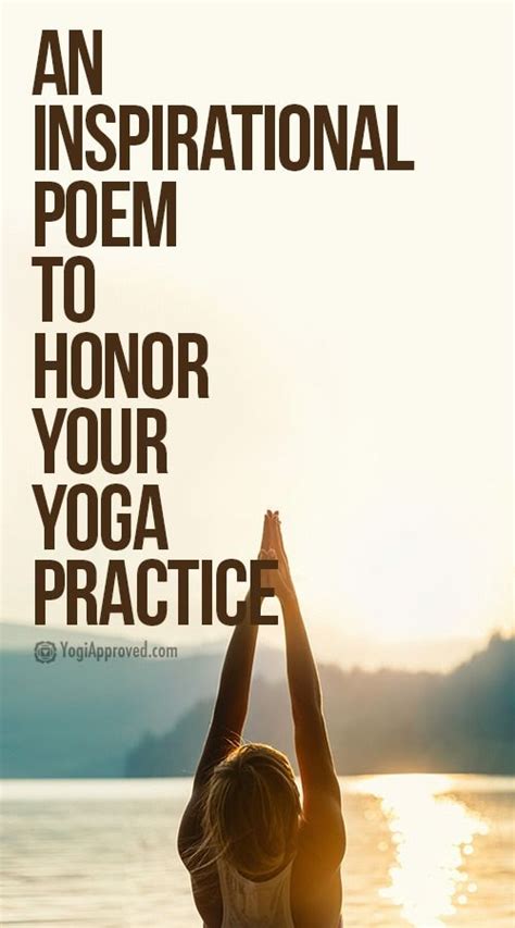 An Inspirational Poem To Honor Your Yoga Practice Yoga Practice