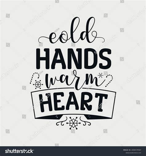 Cold Hands Warm Heart Lettering Teachers Stock Vector Royalty Free