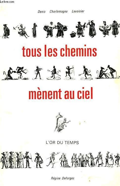 TOUS LES CHEMINS MENENT AU CIEL De LAVOISIER DENIS CHARLEMAGNE Bon