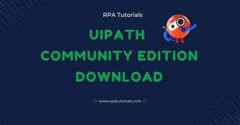 Uipath Community Edition Download Guide 2024