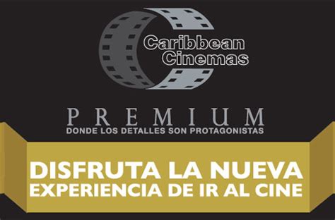 Caribbean Cinemas Inaugura El Primer Cine Con El Concepto Premium