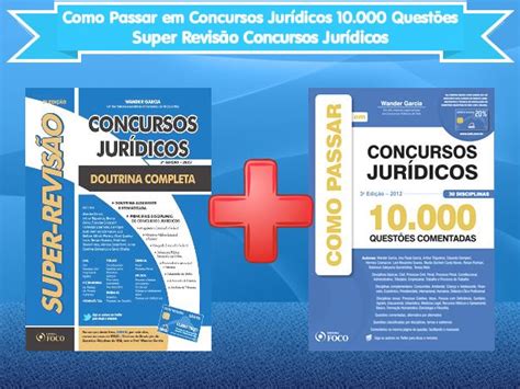 Combo Como Passar em Concursos Jurídicos 10 000 Questões Super