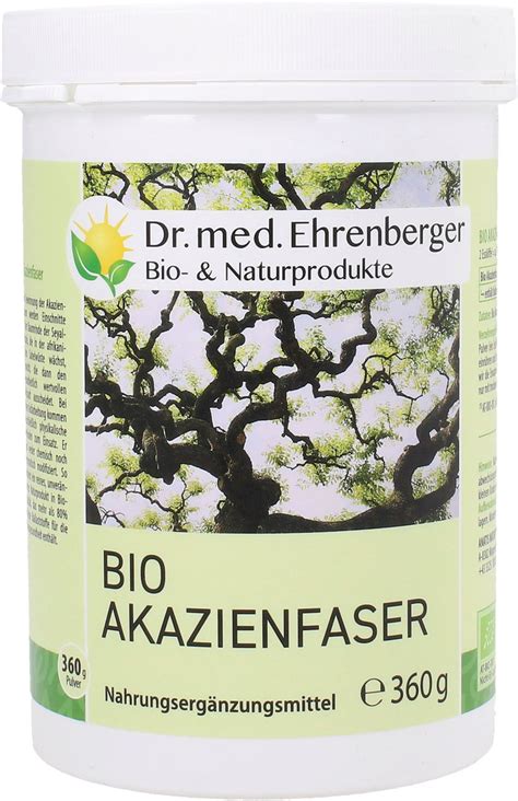 Akazienfaser Pulver Bio 360 G Dr Med Ehrenberger Bio