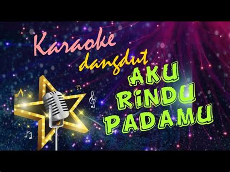 AKU RINDU PADAMU Karaoke Dangdut Evie Tamala YouTube