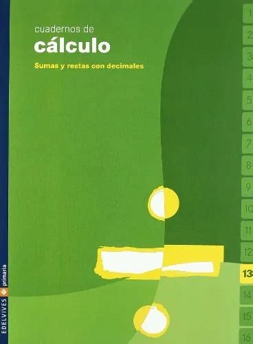 CUADERNO 13 DE cálculo Sumas y restas con decimales 6 51 PicClick UK